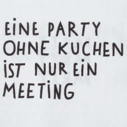Cocktailserviette „Eine Party ohne Kuchen", 25x25