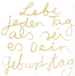 Cocktailserviette „Lebe jeden....", 25cmx25cm
