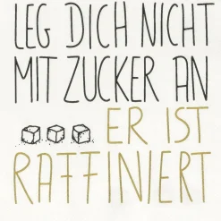 Cocktailserviette 25x25cm Leg Dich Nicht Mit Zucke