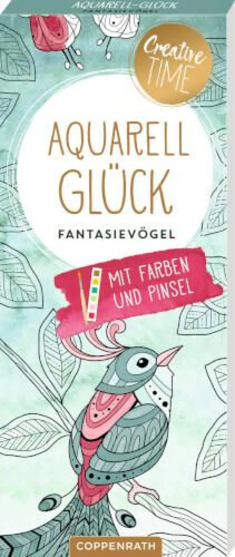 Creative Time - Aquarell-Glück Fantasievögel