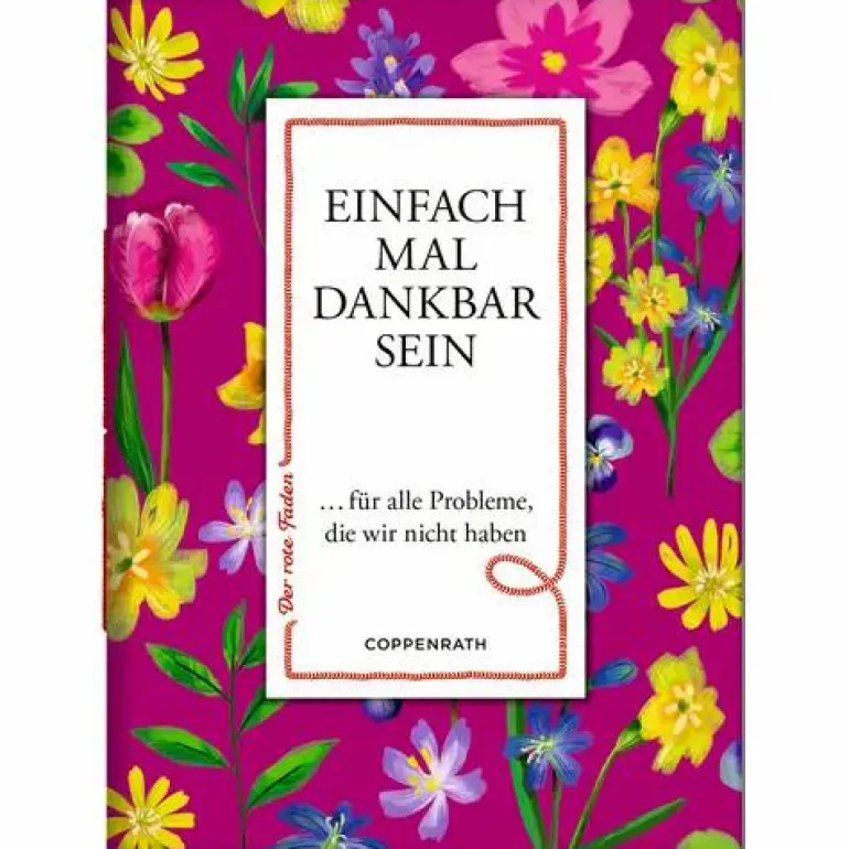 Der Rote Faden No. 202 Einfach Mal Dankbar sein