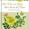 Edizione: Der Weg z. Glück führt durch die Natur (