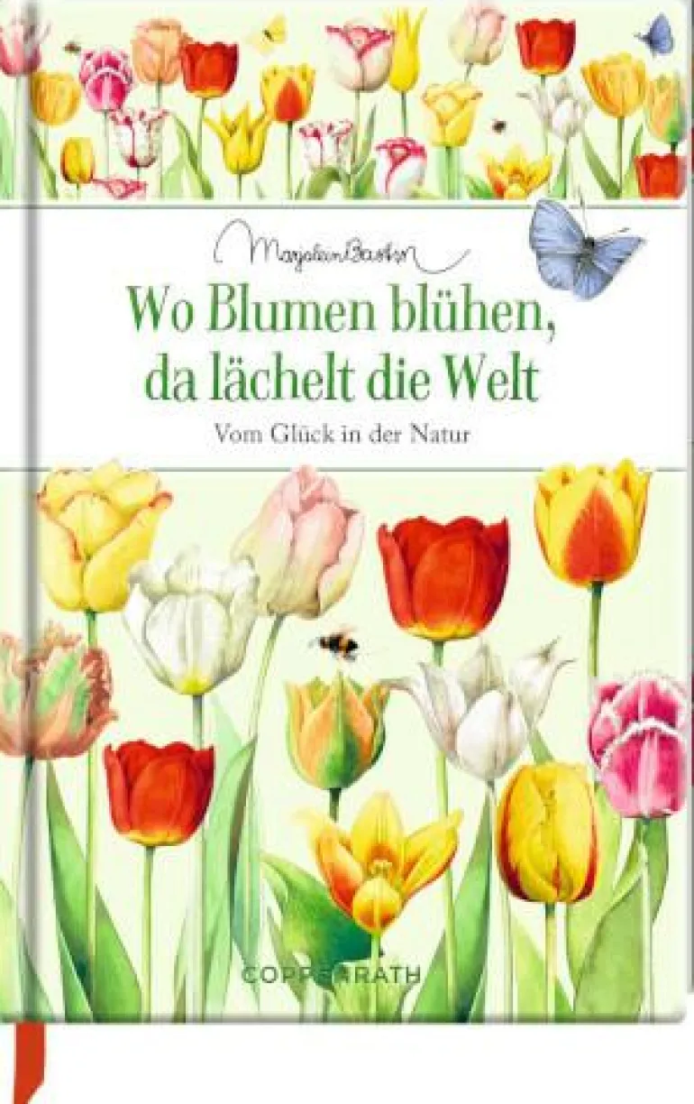 Edizione: Wo Blumen blühen, da lächelt die Welt (M