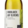 Knoblauch auf Olivenöl 250ml - Olivenölzubereitung