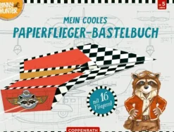 Lenny Hunter - Mein cooles Papierflieger-Bastelbuc
