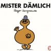 Mister Dämlich