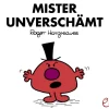 Mister Unverschämt