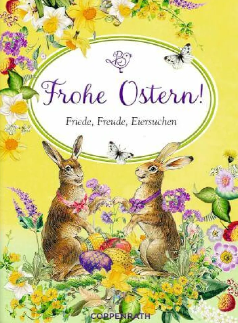 Schöne Grüße: Frohe Ostern! - Friede, Freude ... (