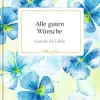 Schöner lesen! No. 40: Alle guten Wünsche