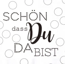 Serviette „Schön das du da bist...", 33x33cm