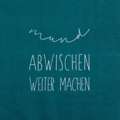 Serviette „Mund abwischen weiter machen", 33X33 c