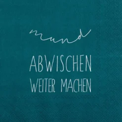 Serviette „Mund abwischen weiter machen", 33X33 c