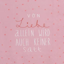 Serviette„Von Liebe allein wird auch keiner satt",