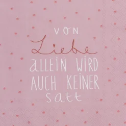 Serviette„Von Liebe allein wird auch keiner satt",