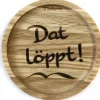 Untersetzer aus EICHE Dat löppt!