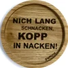 Untersetzer aus EICHE Nich lang schnacken